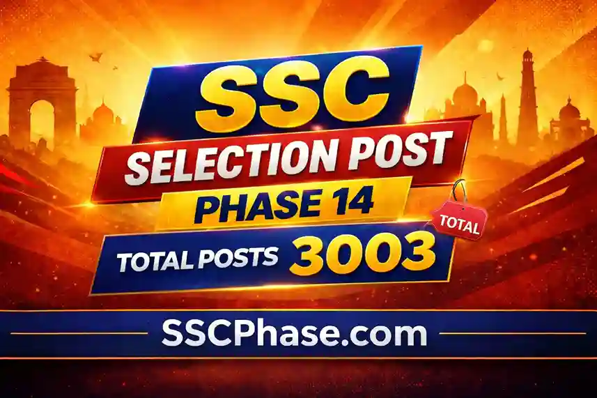 SSC Phase 14, SSC Selection Post Phase 14 Total Post 3003